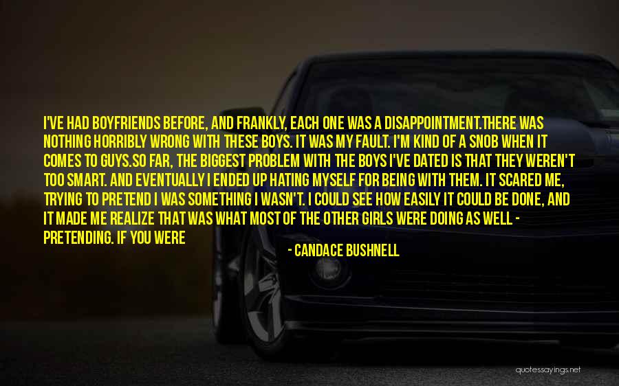 I Get Nervous Around You Quotes By Candace Bushnell I Get Nervous Around You Quotes By Candace Bushnell