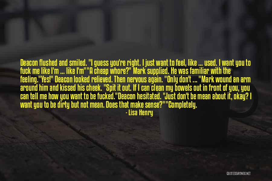 I Get Nervous Around You Quotes By Lisa Henry I Get Nervous Around You Quotes By Lisa Henry