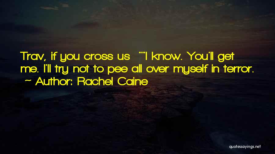 I Get Over You Quotes By Rachel Caine