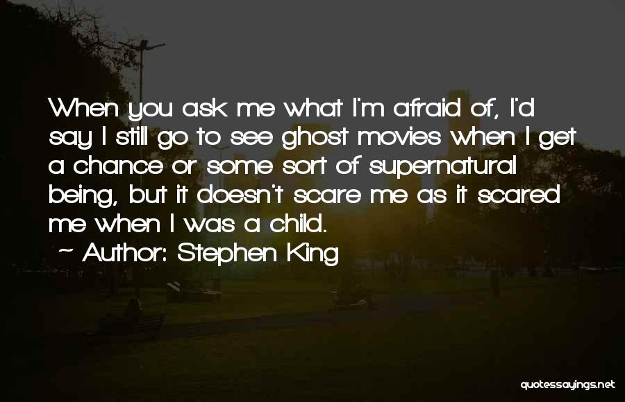 I Get Scared Quotes By Stephen King