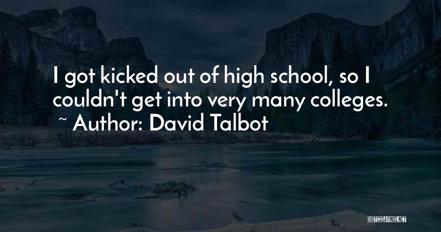 I Get So High Quotes By David Talbot