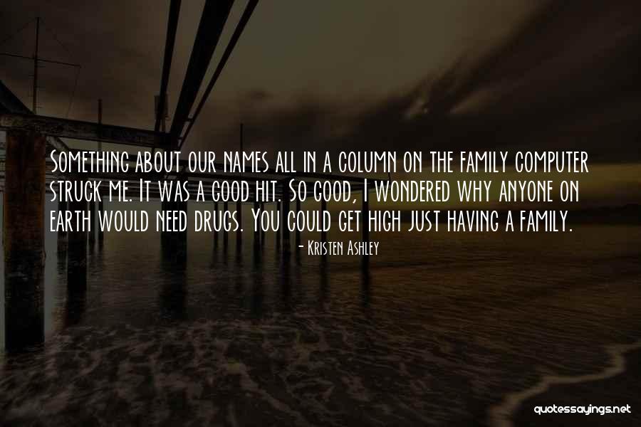 I Get So High Quotes By Kristen Ashley I Get So High Quotes By Kristen Ashley