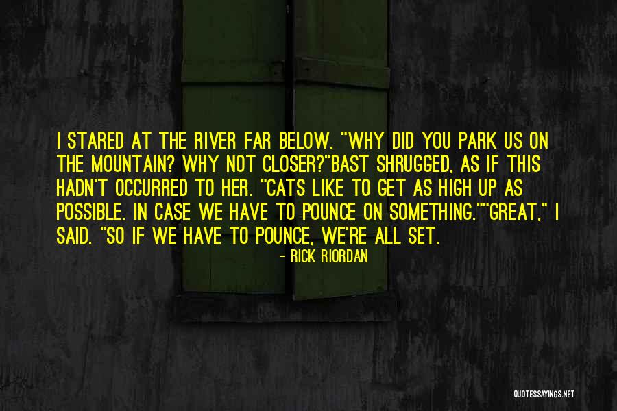 I Get So High Quotes By Rick Riordan