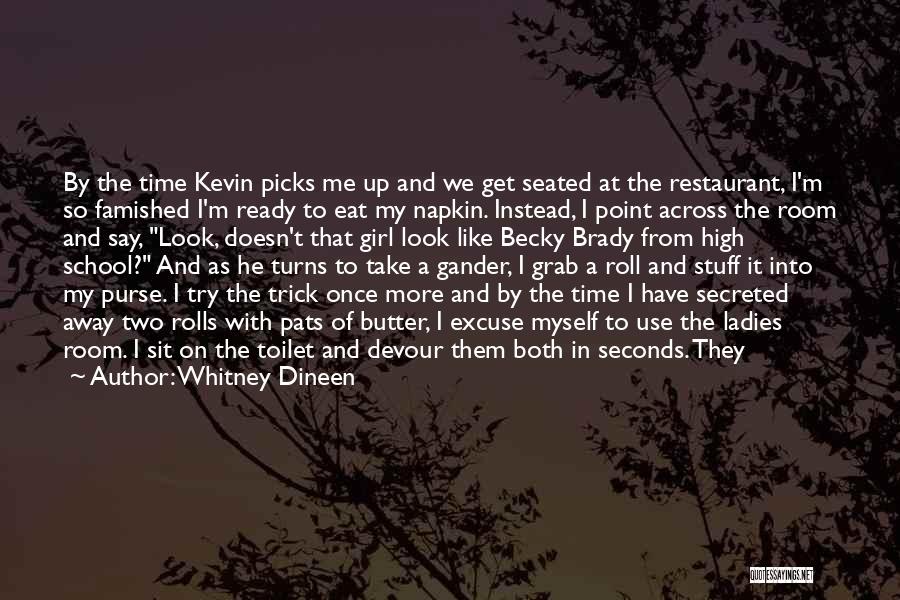 I Get So High Quotes By Whitney Dineen