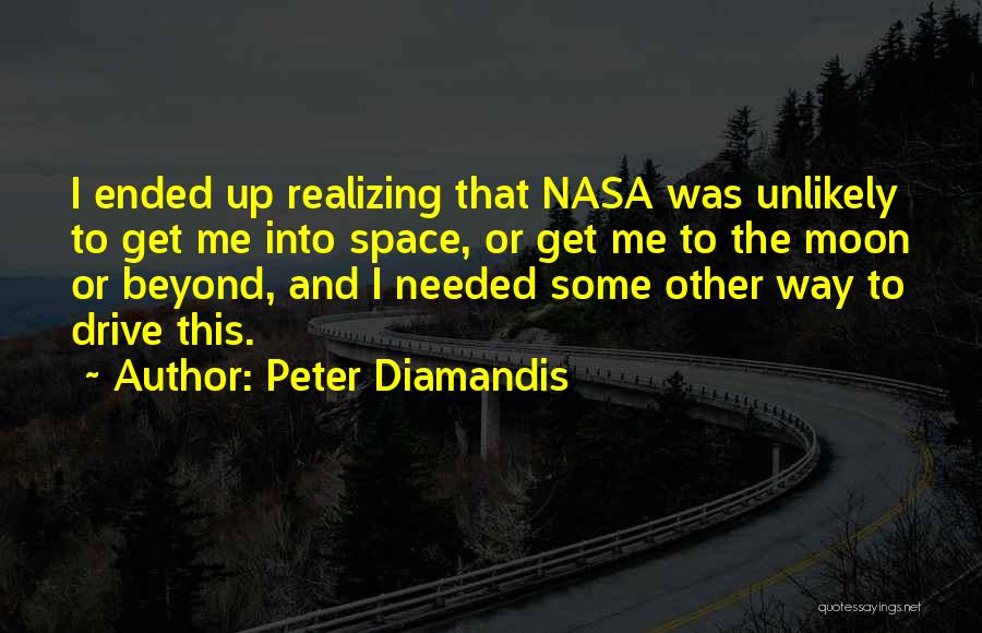 I Get Up Quotes By Peter Diamandis