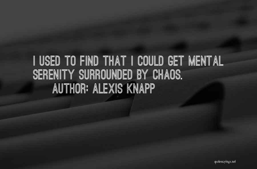 I Get Used Quotes By Alexis Knapp