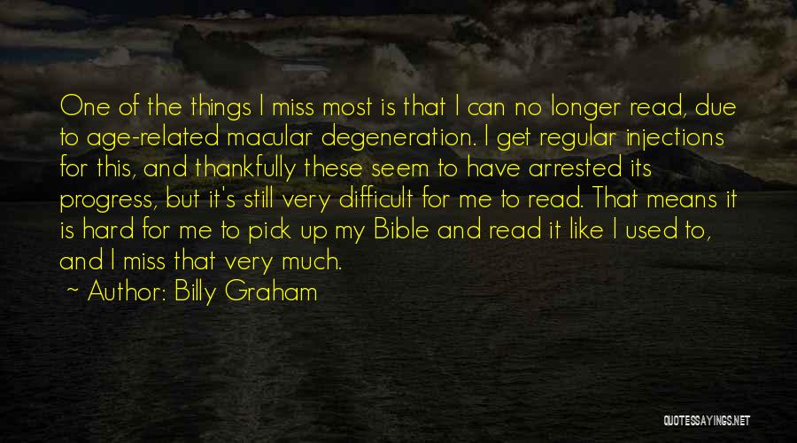 I Get Used Quotes By Billy Graham