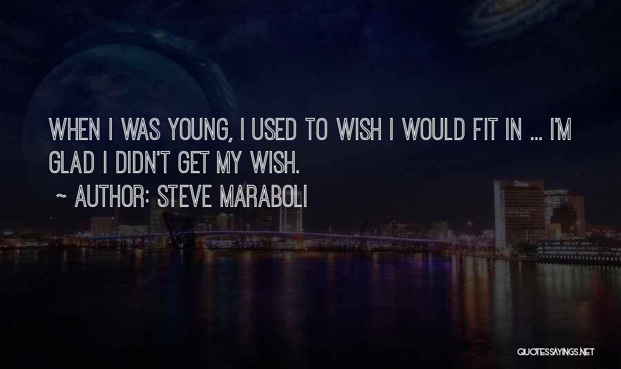 I Get Used Quotes By Steve Maraboli