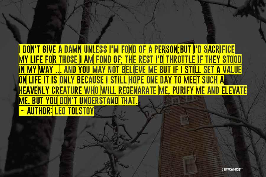 I Give Damn Quotes By Leo Tolstoy