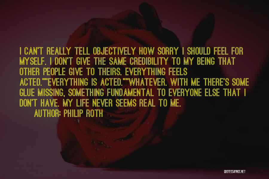 I Give Everything Quotes By Philip Roth