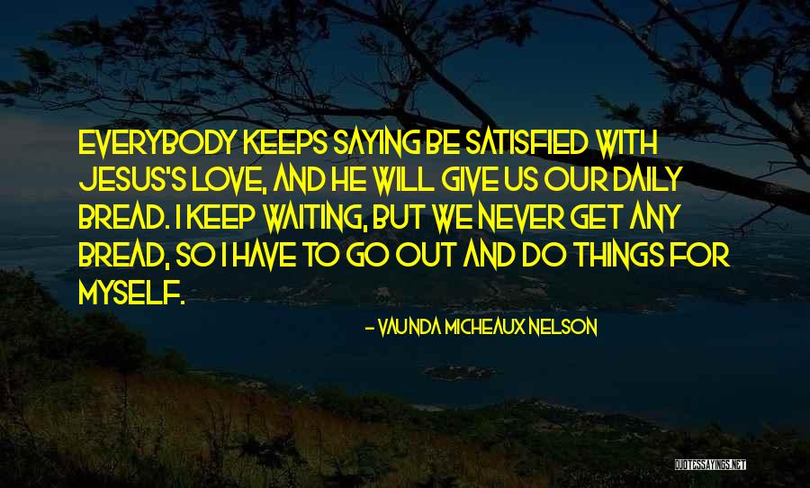 I Give Love Quotes By Vaunda Micheaux Nelson