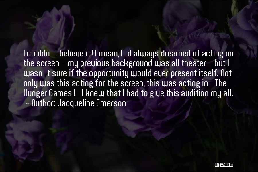 I Give My All Quotes By Jacqueline Emerson