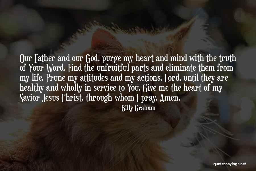 I Give My Life To God Quotes By Billy Graham I Give My Life To God Quotes By Billy Graham
