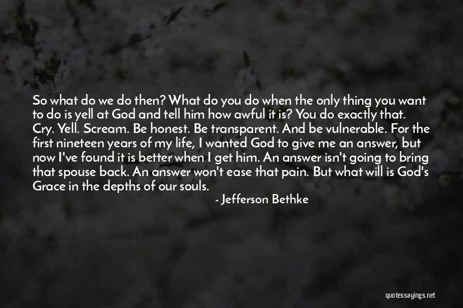 I Give My Life To God Quotes By Jefferson Bethke I Give My Life To God Quotes By Jefferson Bethke
