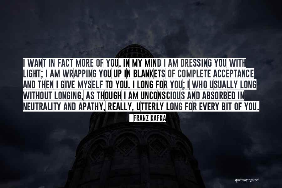 I Give Myself To You Quotes By Franz Kafka