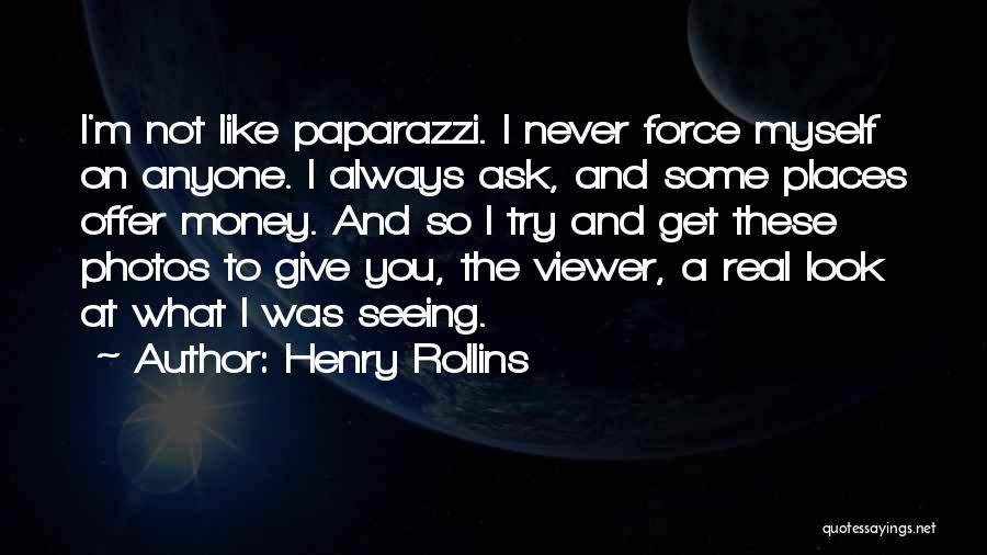 I Give Myself To You Quotes By Henry Rollins