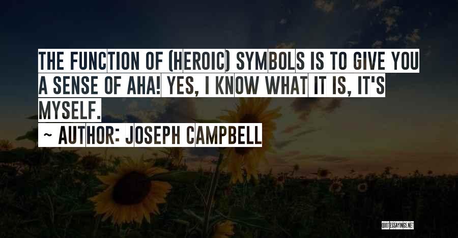 I Give Myself To You Quotes By Joseph Campbell