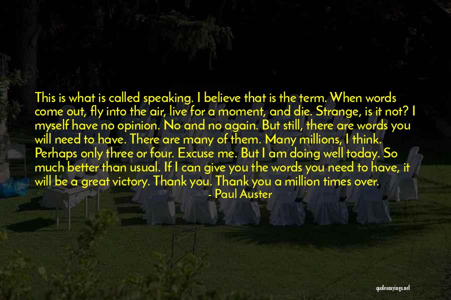 I Give Myself To You Quotes By Paul Auster I Give Myself To You Quotes By Paul Auster