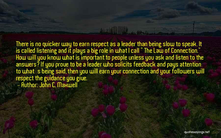 I Give Respect Quotes By John C. Maxwell