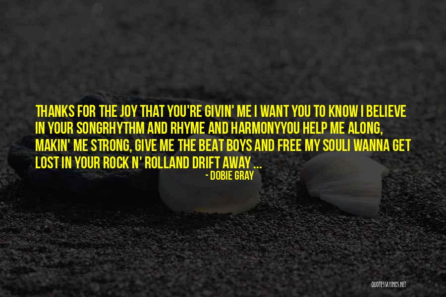 I Give Thanks For You Quotes By Dobie Gray