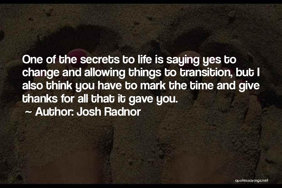 I Give Thanks For You Quotes By Josh Radnor