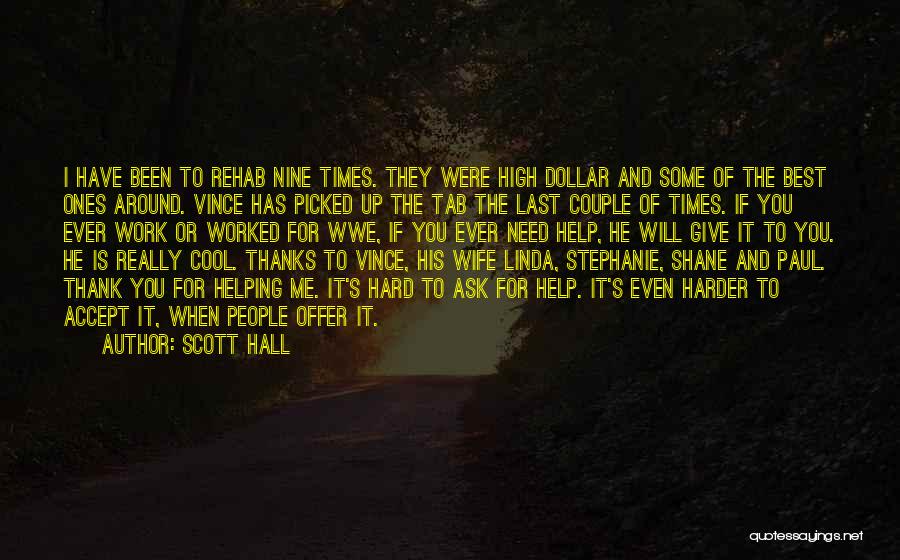 I Give Thanks For You Quotes By Scott Hall