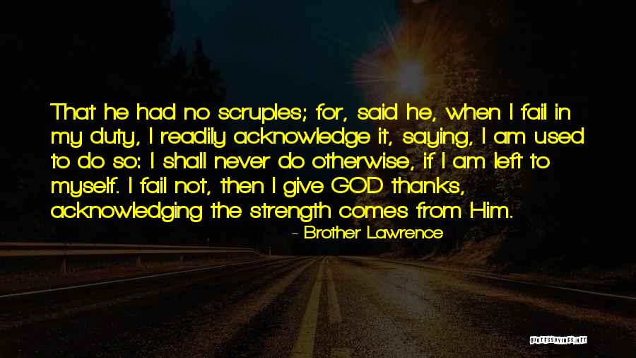 I Give Thanks Quotes By Brother Lawrence I Give Thanks Quotes By Brother Lawrence