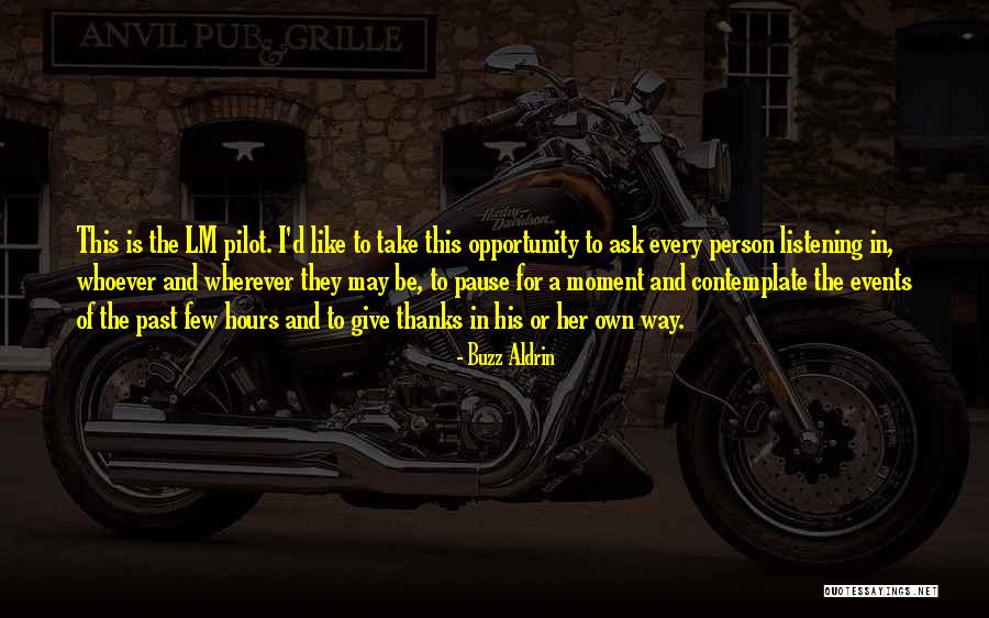 I Give Thanks Quotes By Buzz Aldrin I Give Thanks Quotes By Buzz Aldrin