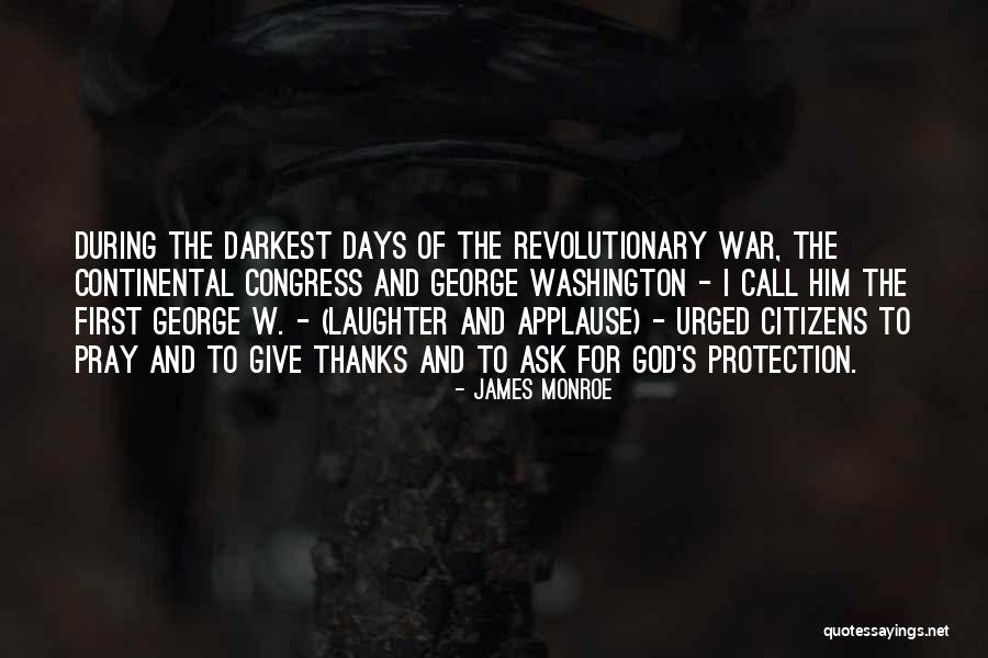 I Give Thanks Quotes By James Monroe I Give Thanks Quotes By James Monroe