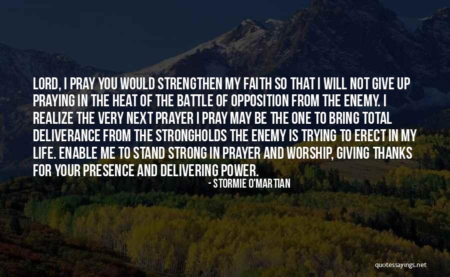 I Give Thanks Quotes By Stormie O'martian I Give Thanks Quotes By Stormie O'martian
