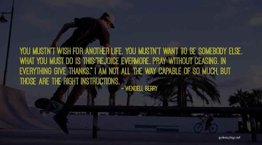 I Give Thanks Quotes By Wendell Berry I Give Thanks Quotes By Wendell Berry