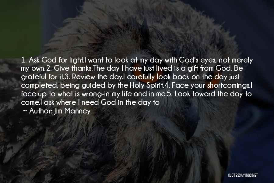 I Give Thanks To God Quotes By Jim Manney