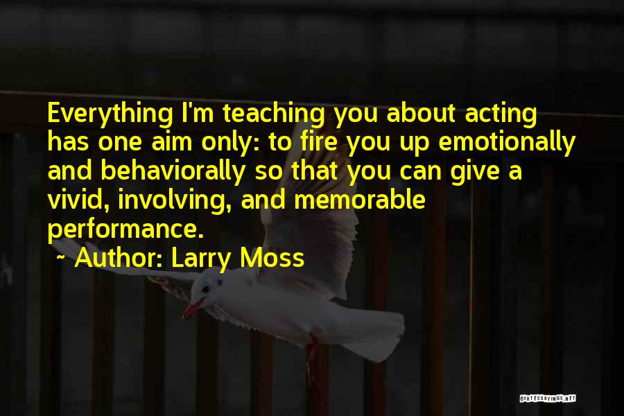 I Give Up Everything Quotes By Larry Moss