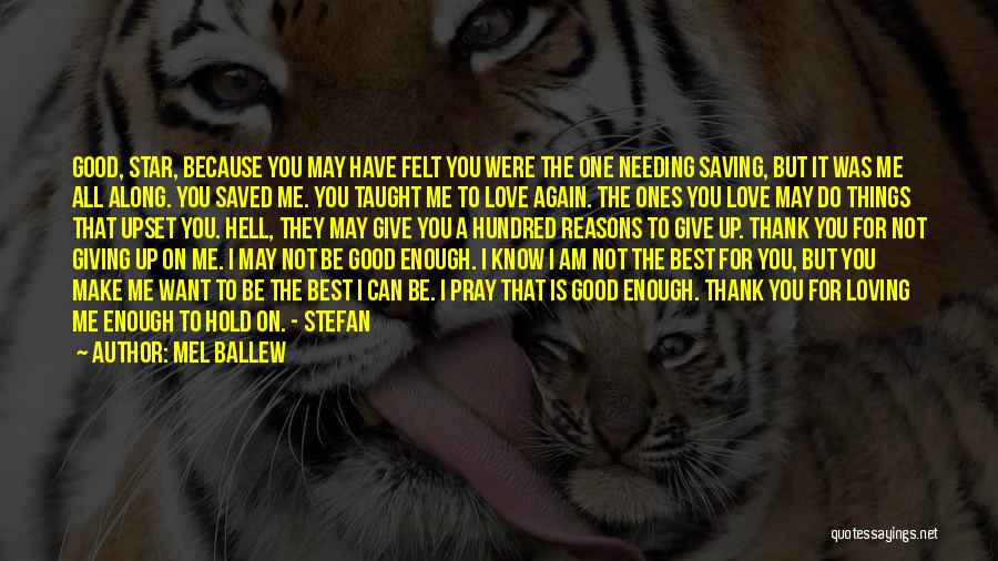 I Give Up Love Quotes By Mel Ballew