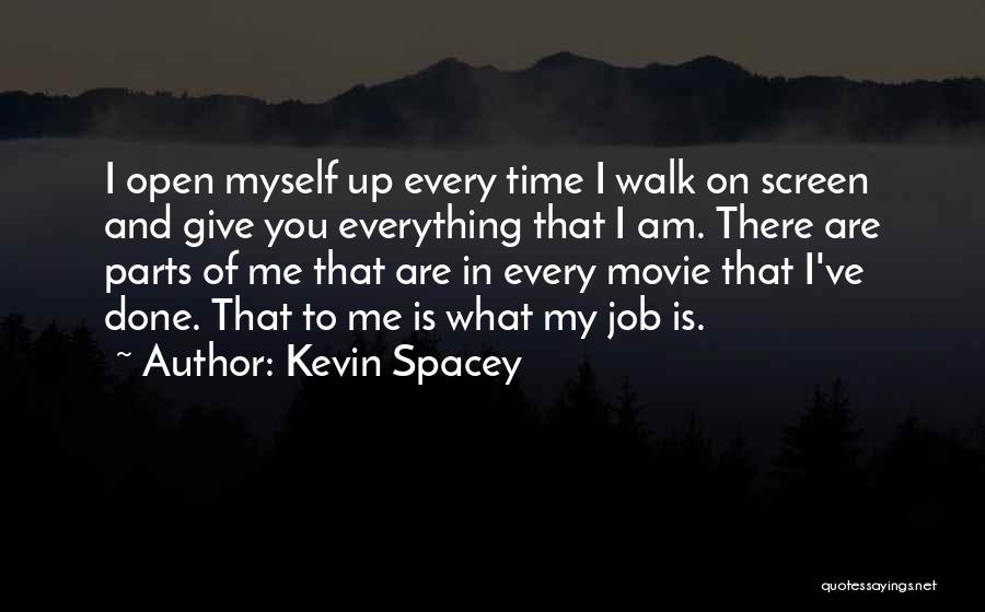 I Give Up On Everything Quotes By Kevin Spacey