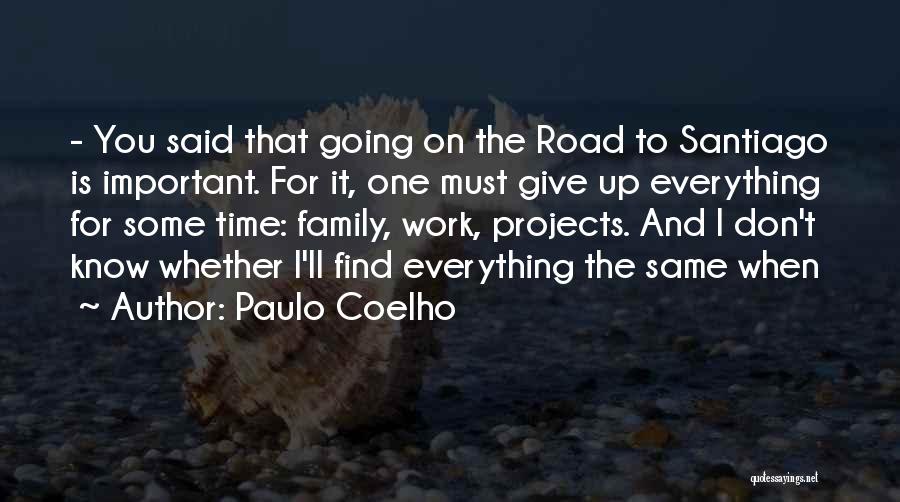 I Give Up On Everything Quotes By Paulo Coelho