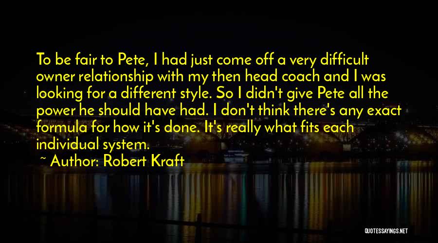 I Give Up On My Relationship Quotes By Robert Kraft