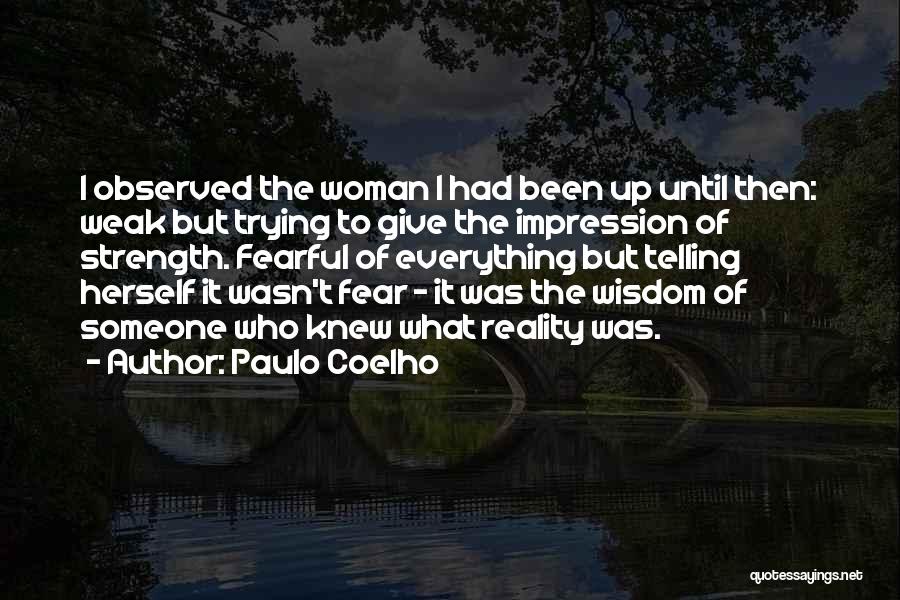 I Give Up Trying Quotes By Paulo Coelho