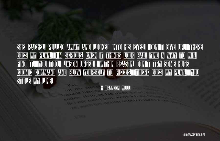 I Give Up You Win Quotes By Brandon Mull I Give Up You Win Quotes By Brandon Mull