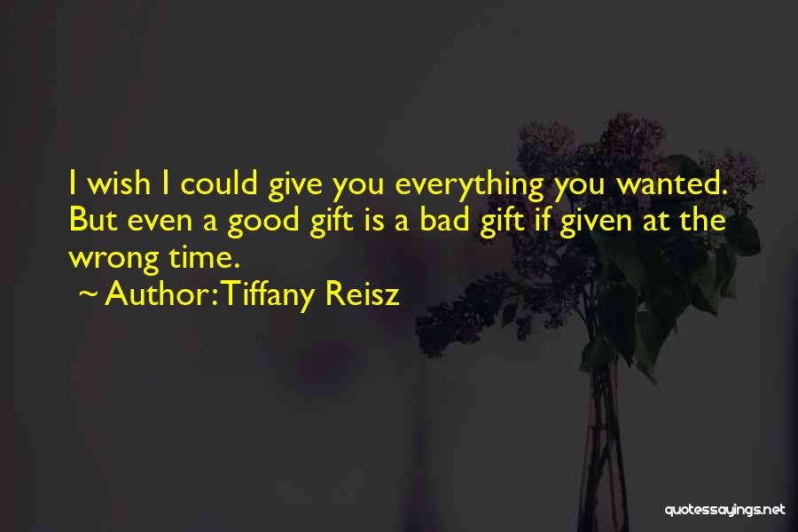 I Give You Everything Quotes By Tiffany Reisz