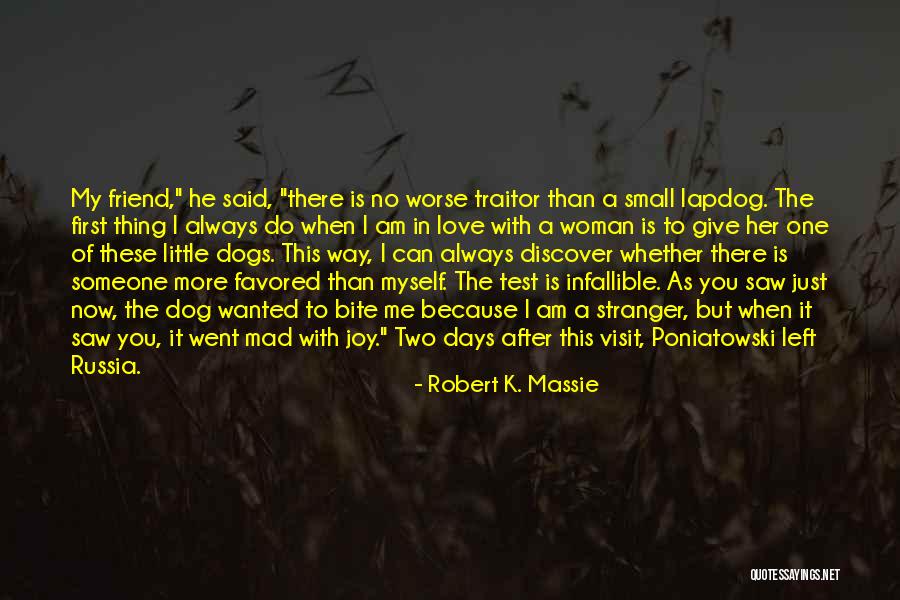 I Give You My First Love Quotes By Robert K. Massie