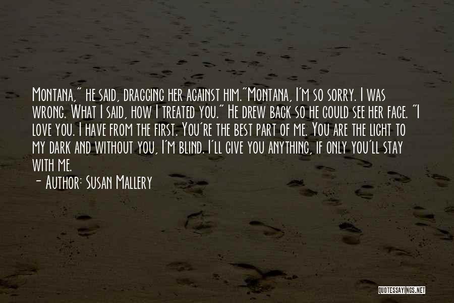 I Give You My First Love Quotes By Susan Mallery