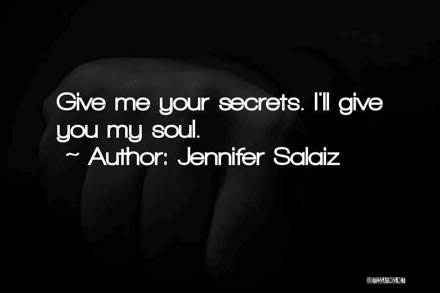 I Give You My Heart Love Quotes By Jennifer Salaiz