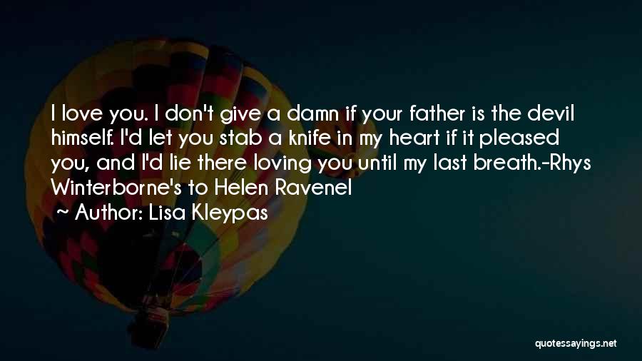 I Give You My Heart Love Quotes By Lisa Kleypas