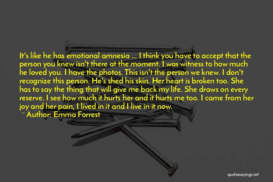 I Give You My Heart Quotes By Emma Forrest