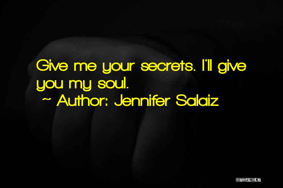 I Give You My Heart Quotes By Jennifer Salaiz
