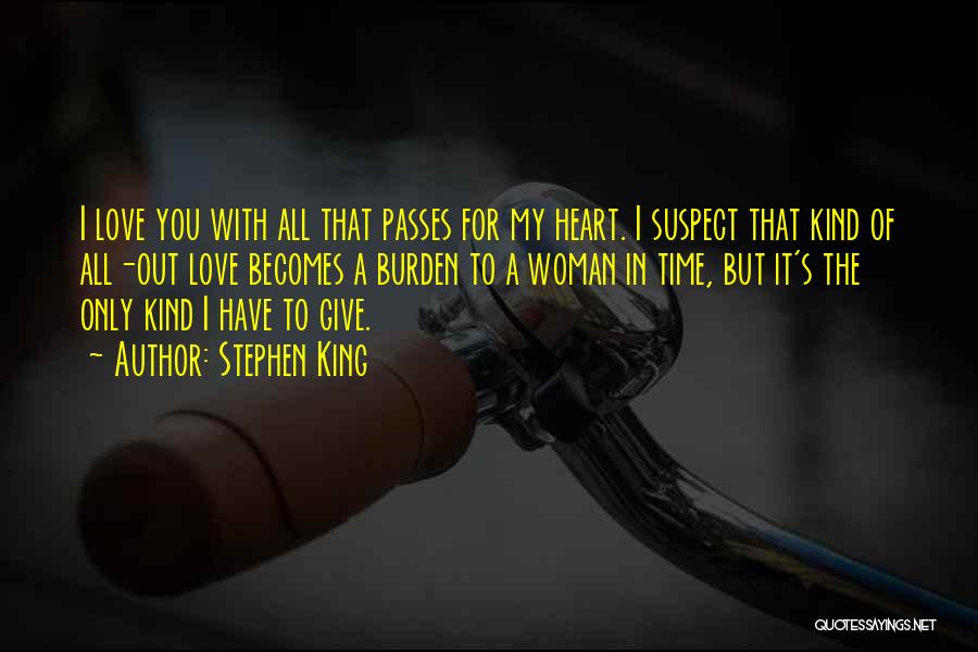 I Give You My Heart Quotes By Stephen King