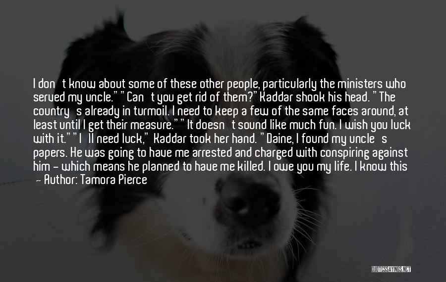 I Give You My Life Quotes By Tamora Pierce