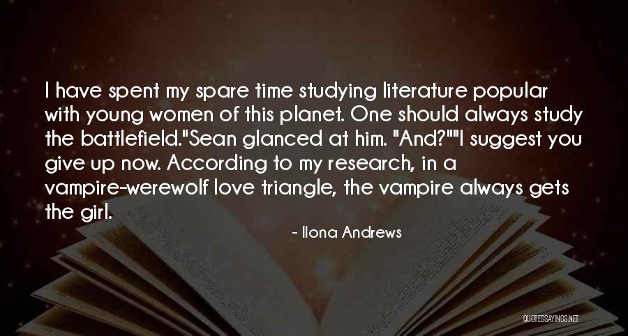 I Give You My Love Quotes By Ilona Andrews I Give You My Love Quotes By Ilona Andrews