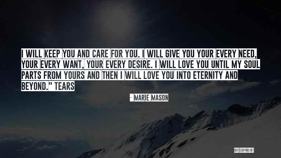 I Give You My Love Quotes By Marie Mason I Give You My Love Quotes By Marie Mason